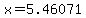 x=5.46071