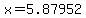 x=5.87952