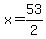 x=53%2F2