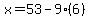 x=53-9%286%29