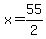 x=55%2F2