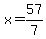 x=57%2F7