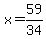 x=59%2F34