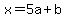 x=5a%2Bb