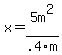 x=5m%5E2%2F.4m