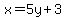 x=5y%2B3