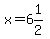 x=6%261%2F2
