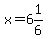 x=6%261%2F6