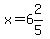 x=6%262%2F5