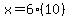 x=6%2810%29