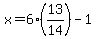 x=6%2813%2F14%29-1