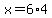 x=6%2A4