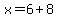 x=6%2B8
