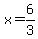 x=6%2F3