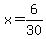 x=6%2F30