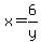 x=6%2Fy