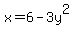 x=6-3y%5E2