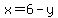 x=6-y