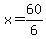 x=60%2F6