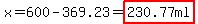 x=600-369.23=highlight%28230.77ml%29