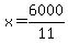 x=6000%2F11