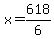 x=618%2F6