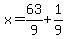 x=63%2F9%2B1%2F9
