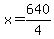 x=640%2F4