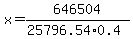 x=646504%2F%2825796.54%2A0.4%29