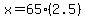x=65%2A%282.5%29