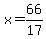 x=66%2F17