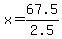 x=67.5%2F2.5
