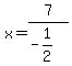 x=7%2F%28-1%2F2%29