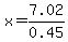 x=7.02%2F0.45