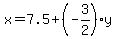 x=7.5%2B%28-3%2F2%29y