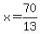 x=70%2F13