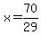 x=70%2F29