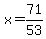 x=71%2F53