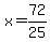 x=72%2F25