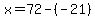 x=72-%28-21%29
