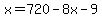 x=720-8x-9