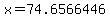 x=74.6566446