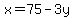 x=75-3y
