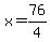 x=76%2F4
