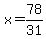 x=78%2F31