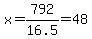 x=792%2F16.5=48