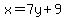 x=7y%2B9