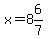 x=8%266%2F7
