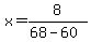x=8%2F%2868-60%29