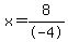 x=8%2F-4